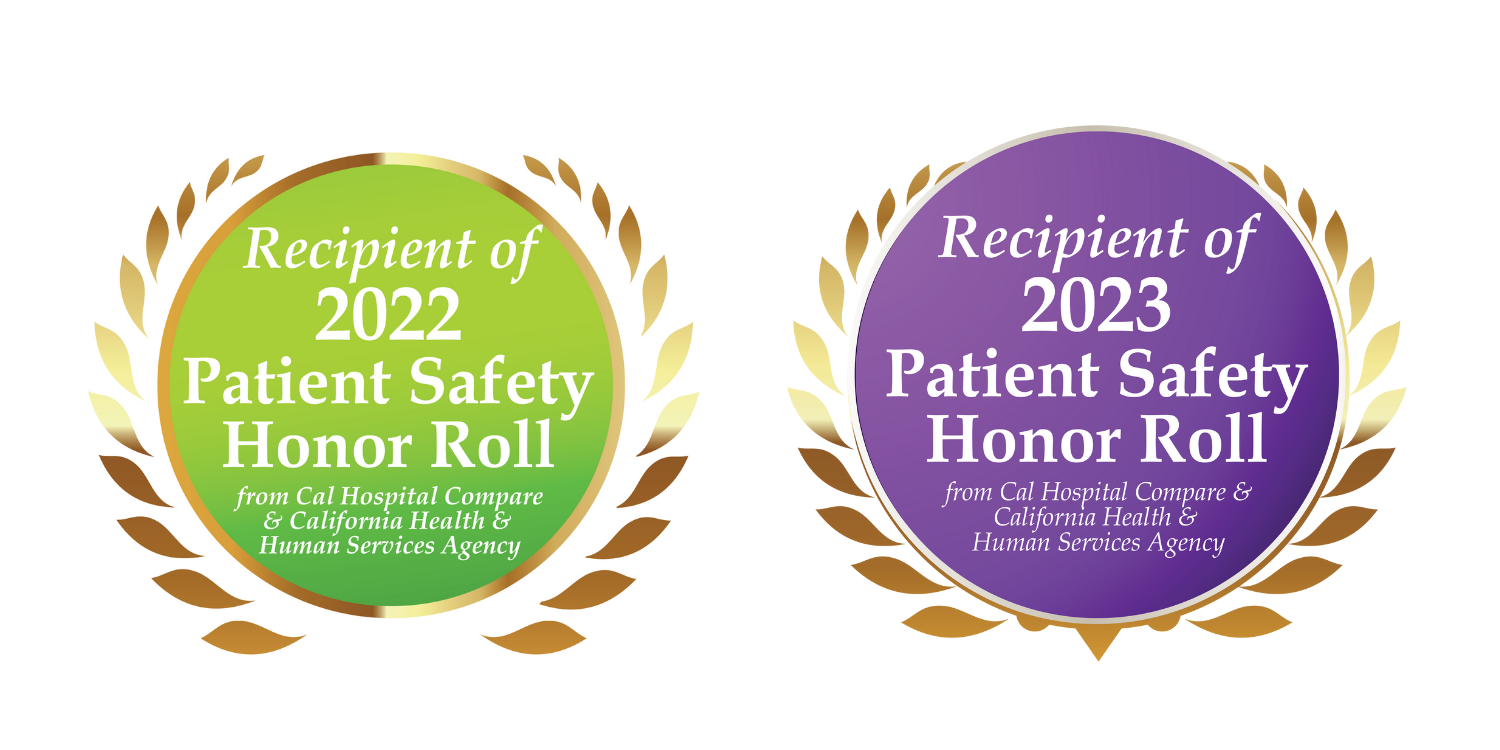 Banner ad of a circle with words in it. It says:

Proud to be
Recipient of 2022
Patient Safety Honor Roll
from Cal Hospital Compare & California Health & Human Services Agency