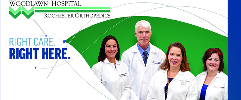 Banner picture of a male and three female Physicians smiling. Banner says:
WOODLAWN HOSPITAL ROCHESTER ORTHOPEDICS
Right care right here.