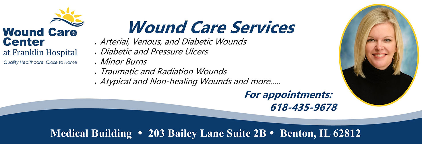 Wound Care Services 

* Arterial, Venous, and Diabetic Wounds
* Diabetic and Pressure Ulcers
* Minor Burns
* Traumatic and Radiation Wounds
* Atypical and Non-healing Wounds and more....


For appointments: 618-435-9678


Medical Building 
203 Bailey Lane Suite 2B
Benton, IL 62812