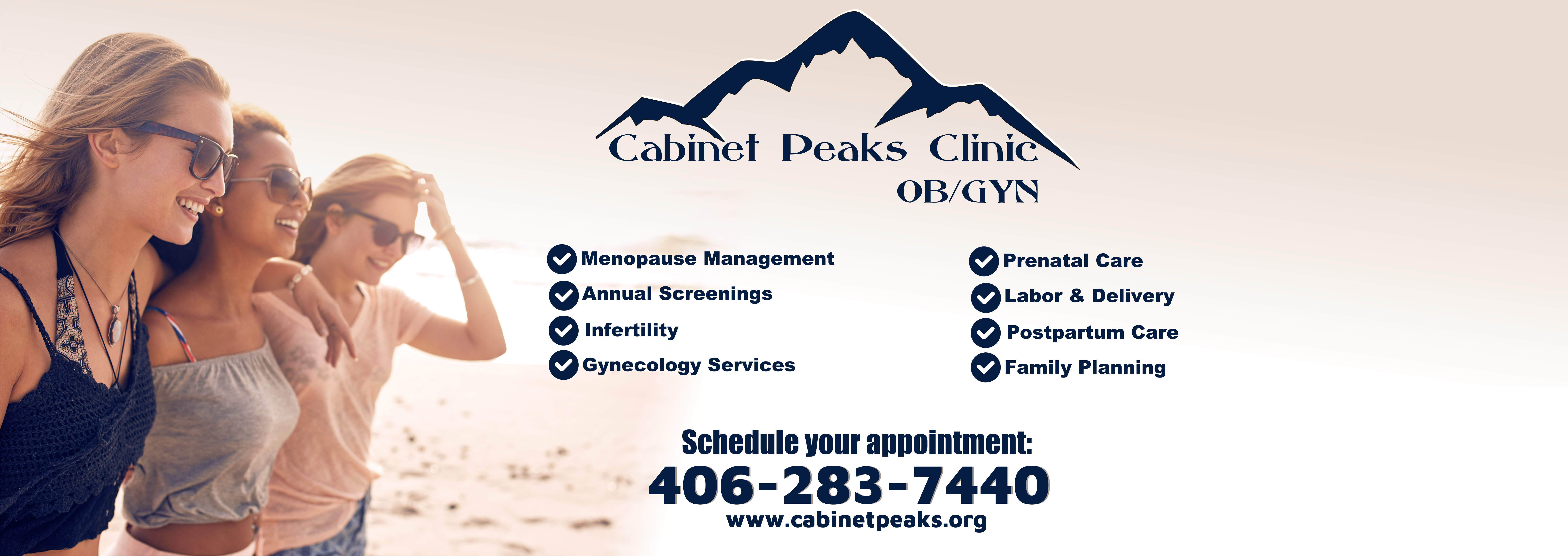 YOUR PARTNER IN WOMEN'S HEALTH!

* Routine and High Risk OB Services
* Annual Screenings
* Infertility 
* Gynecology Services


406-283-7440
www.cabinetpeaks.org
