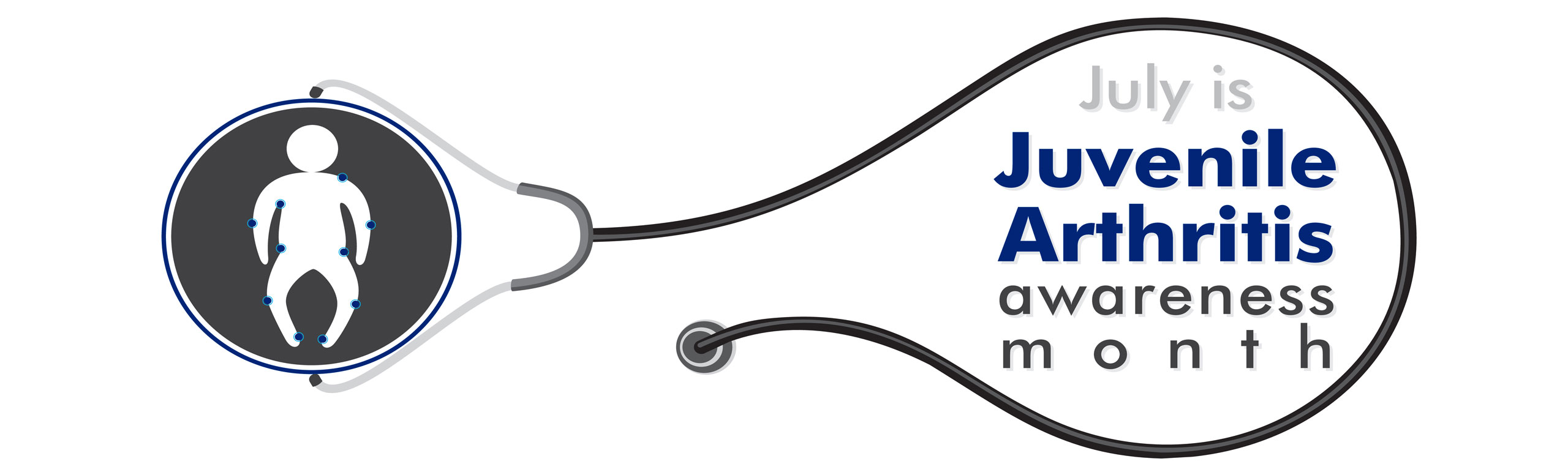 Banner picture of a stethoscope that is touching a circle with a juvenile stick figure with small dots around the body.
Banner says:
July is Juvenile Arthritis awareness month