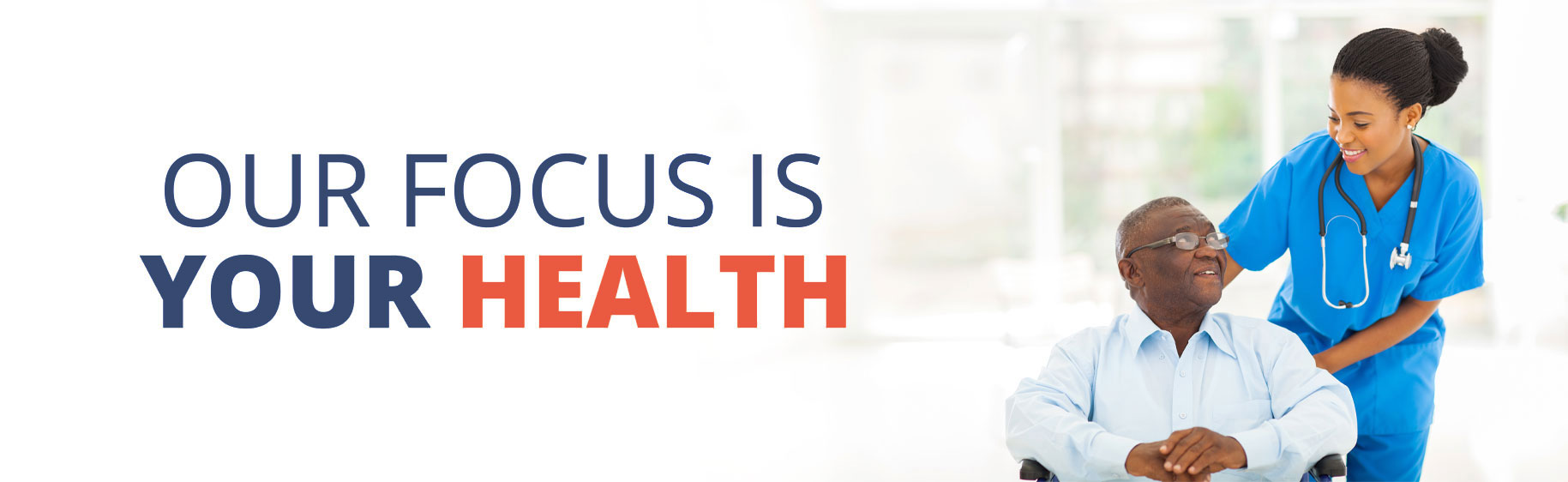 Our Focus is Your Health