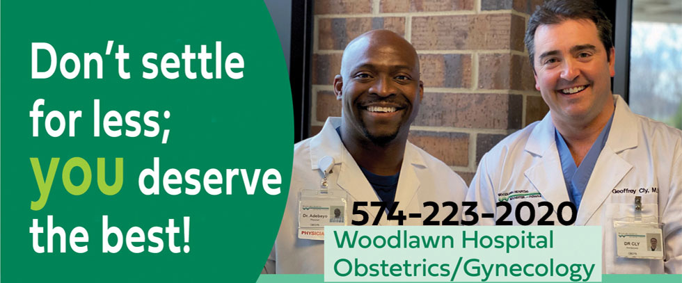 Banner picture of two smiling male Physicians. Banner says:

Don't settle for less; you deserve the best!
574-223-2020
Woodlawn Hospital 
Obstertrics/Gynecology