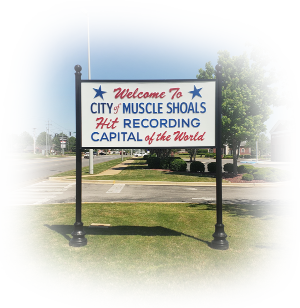 Welcome to the City of Muscle Shoals 
Hit Recording Capital of the World