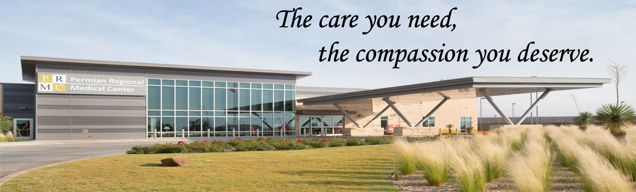 Banner picture of Permian Regional Medical Center. Banner says:
The care you need. the compassion you deserve.