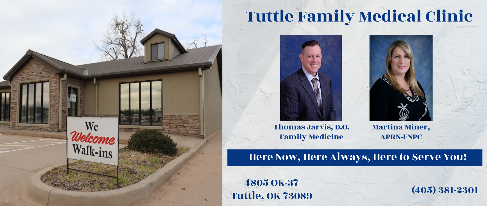 Tuttle Family Medical Clinic

Thomas Jarvis, family medicine- 
Martina Niner, APRN-FNPC
Julie Utley, PA-C

Here Now, Here Always, Here to Serve You!

4805 OK-37
Tuttle, OK 73089
(405)381-2301