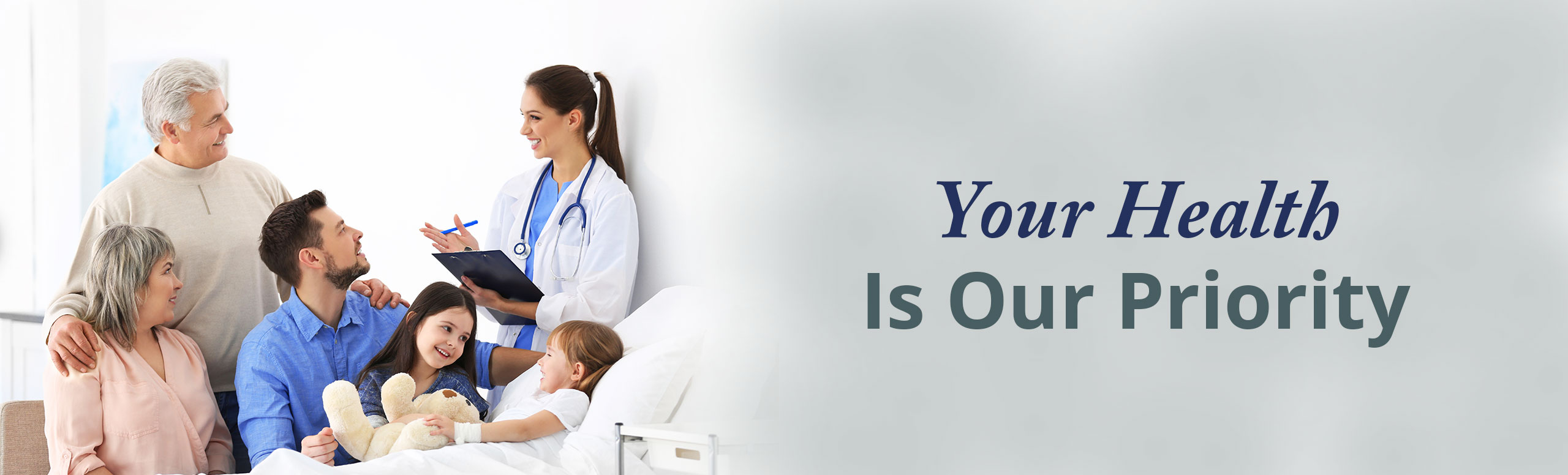 Banner picture of a family talking to a female Physician. There is a little girl sitting up in a swing bed smiling at her big sister. Banner says:

Your Health is Our Priority