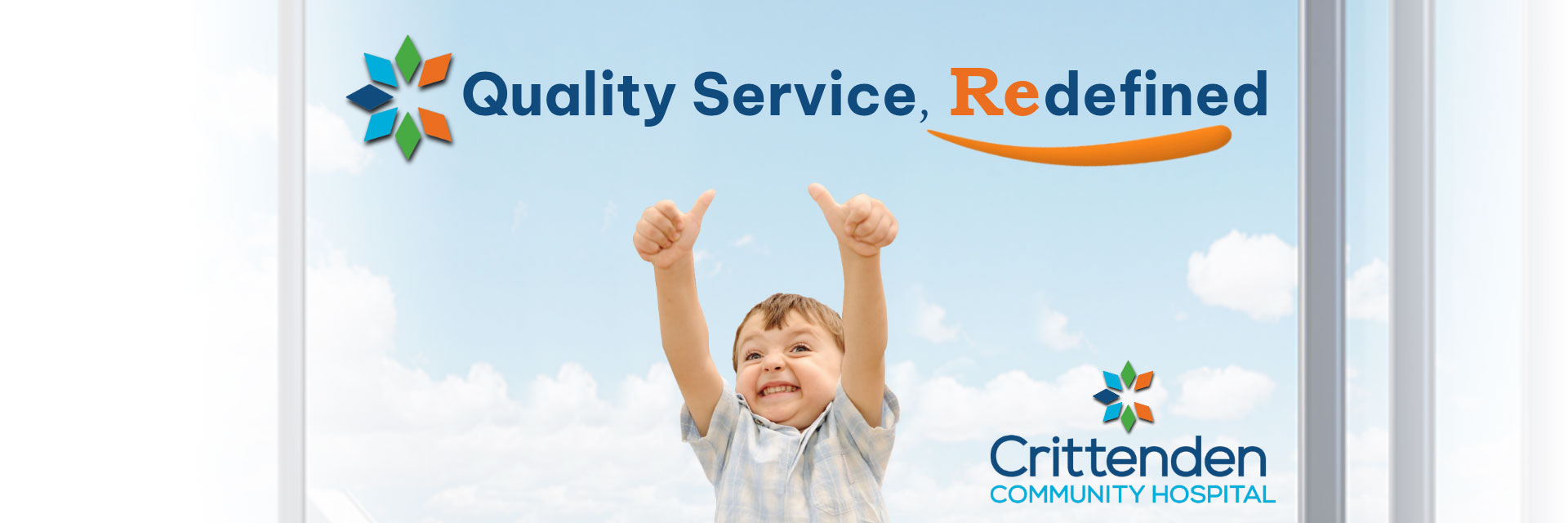 Banner picture of a little boy giving two thumbs up and grinning really big. Banner says:

Quality Services, Redefined
Crittenden Community Hospital
