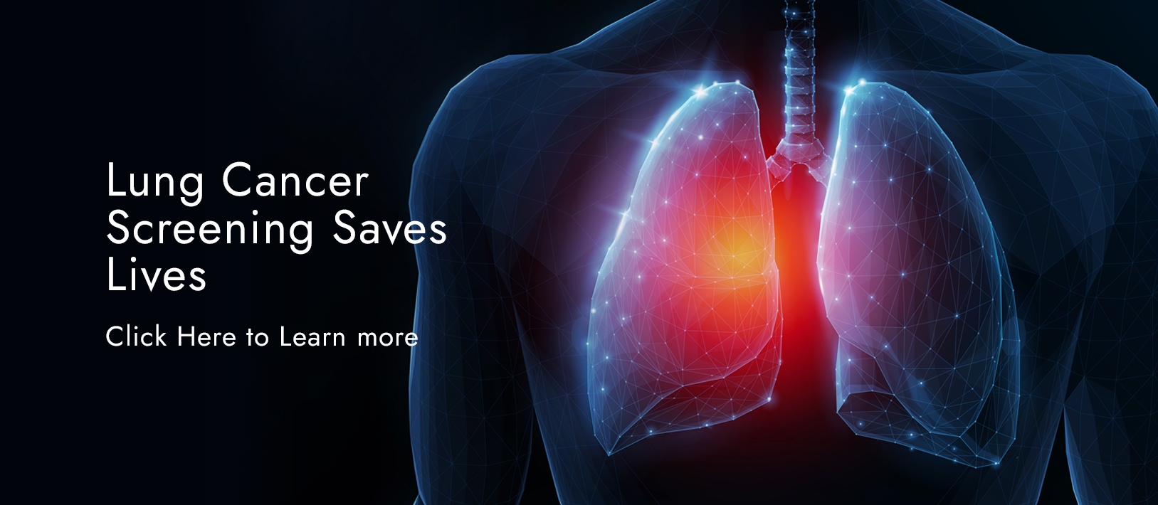Lung Cancer Screening Saves Lives
Early detection of lung cancer is most treatable.