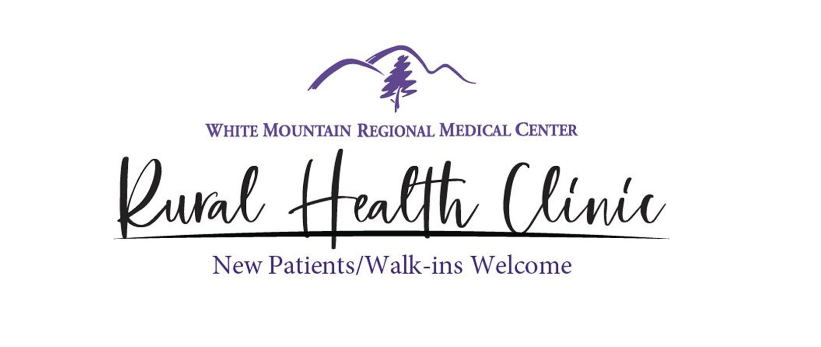 Banner of White Mountain Regional Medical Center logo (mountains and a tree). Banner says:

WHITE MOUNTAIN REGIONAL MEDICAL CENTER
RURAL HEALTH CLINIC
New Patients/ Walk-Ins Welcome
