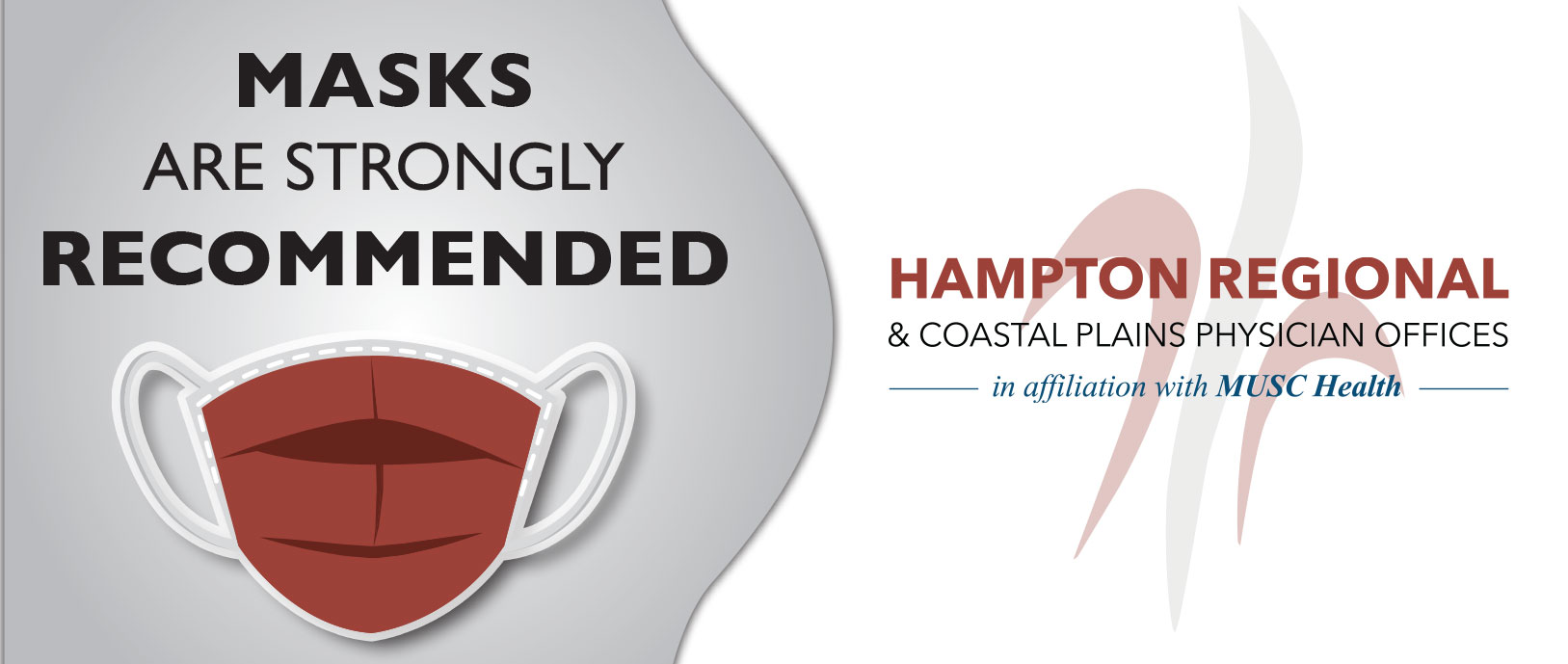 Mask are strongly recommended

Hampton Regional & Coastal Plains Physician Offices