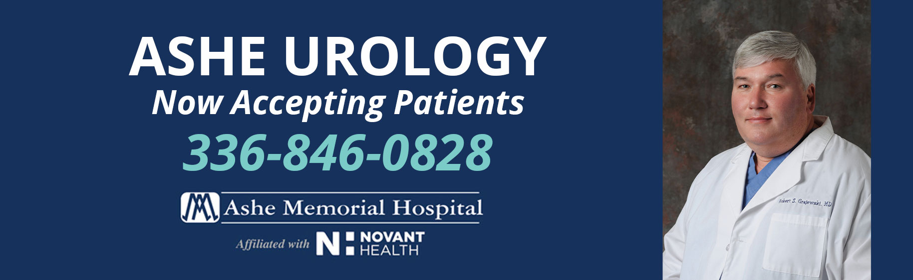 ASHE UROLOGY
Now Accepting Patients
336-846-0828
Ashe Memorial Hospital
Affiliated with N: NOVANT HEALTH