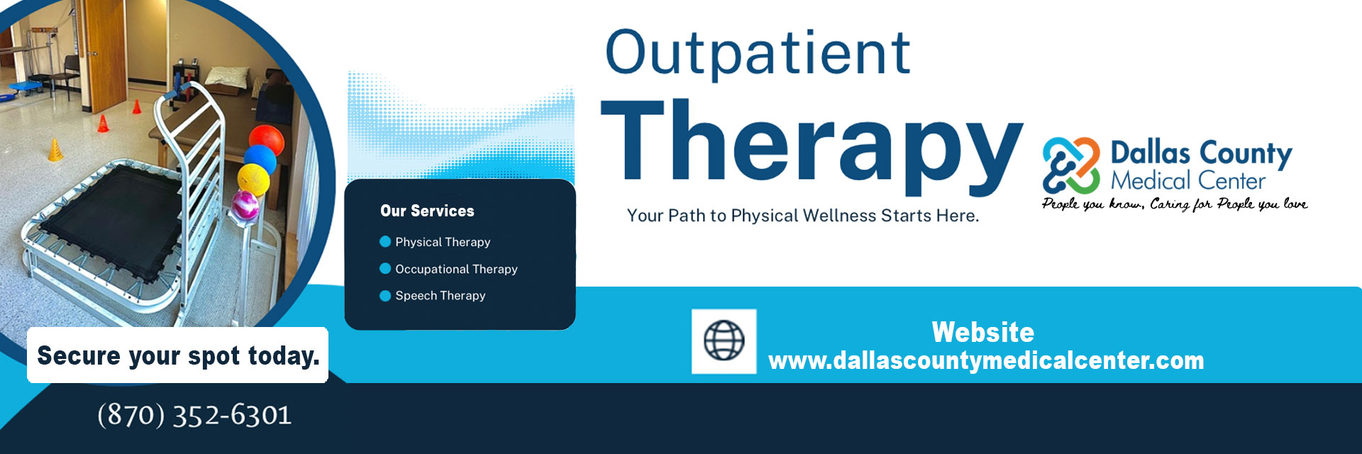 Outpatient Therapy
- Physical Therapy
-Occupational Therapy
-Speech Therapy

Hours of Operation
Monday-Thursday 7:30am-4:30pm