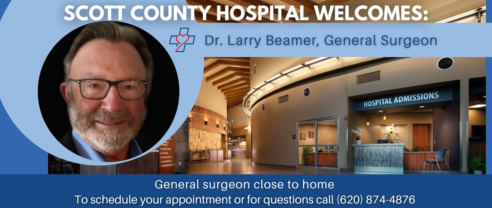 Scott County Hospital welcomes, Dr.Larry Beamer; General Surgeon
General Surgeon close to home to schedule your appointment or for questions call (620)874-4876