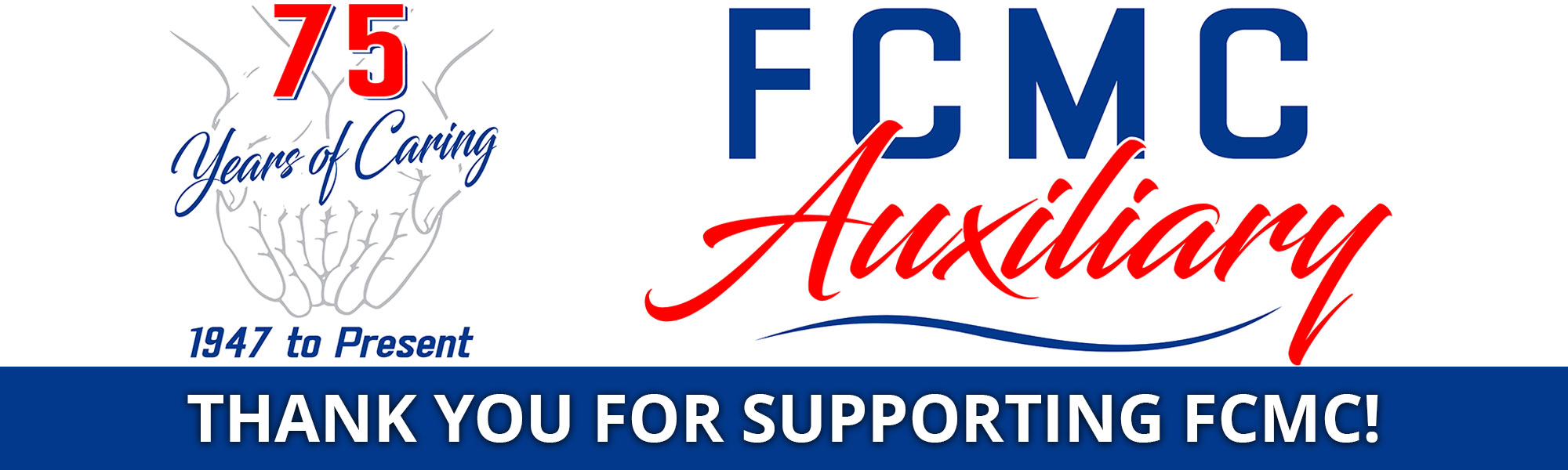 75 Years of Caring
1947 to Present

FCMC Auxiliary

Thank you for supporting FCMC!