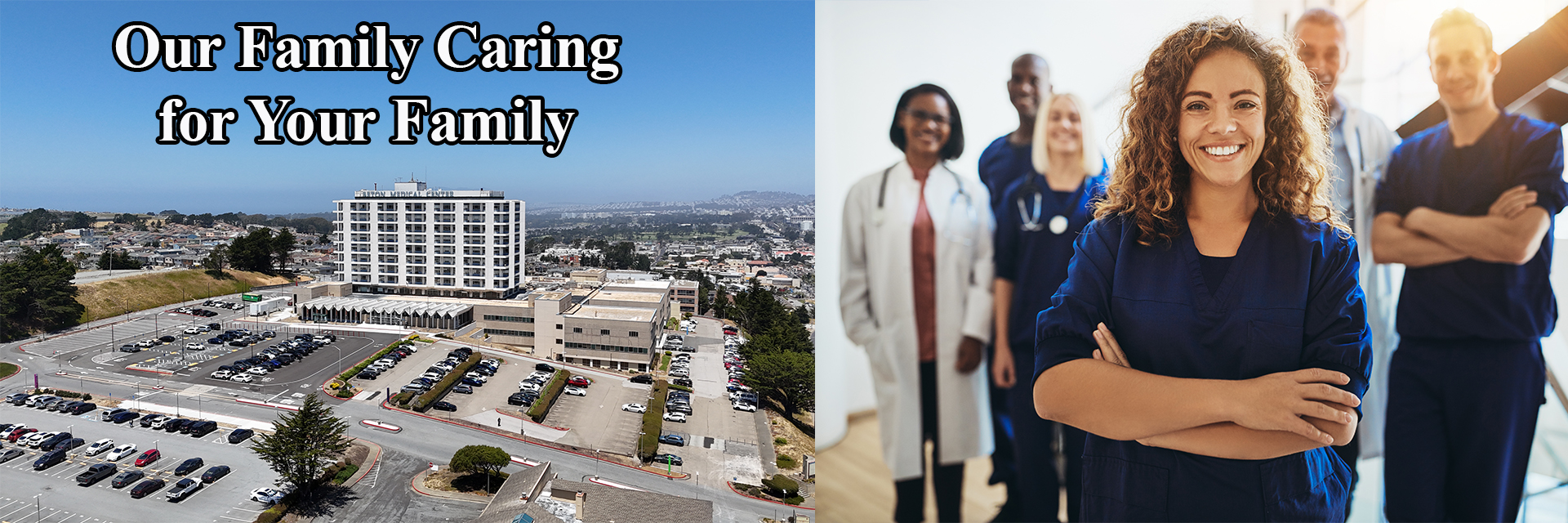 Our Family Caring for Your Family. SETON MEDICAL CENTER
