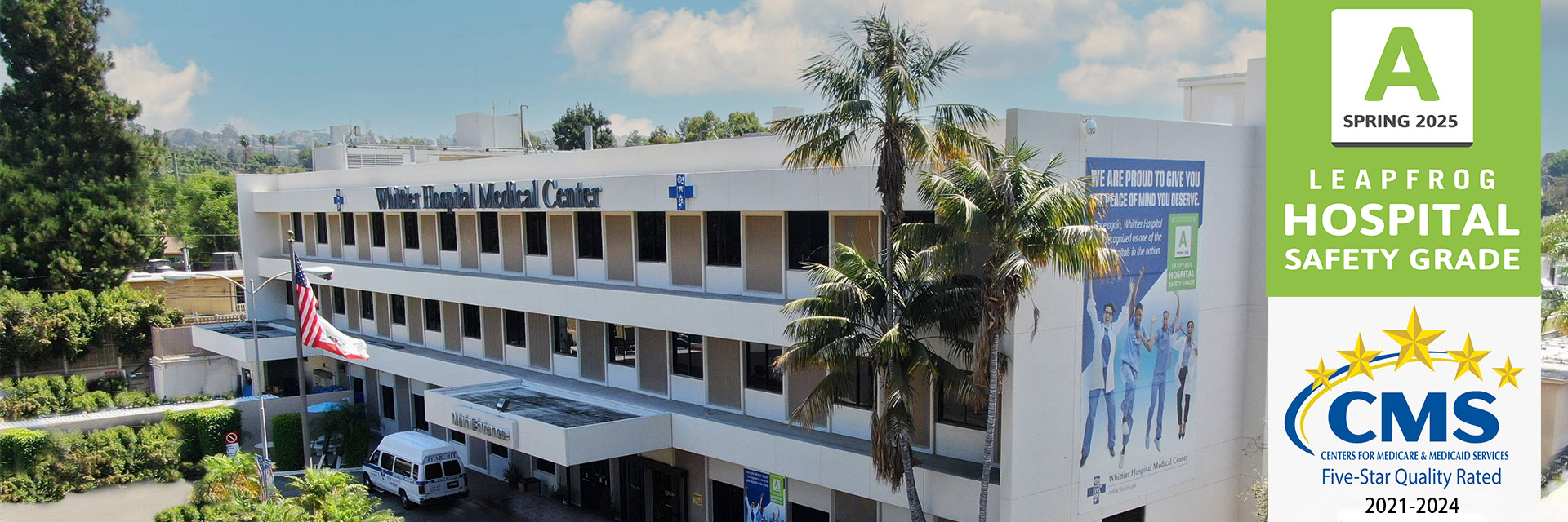 Whittier Hospital Medical Center CMS CENTERS FOR MEDICARE AND MEDICAID SERVICES FIVE-STAR QUALITY RATED