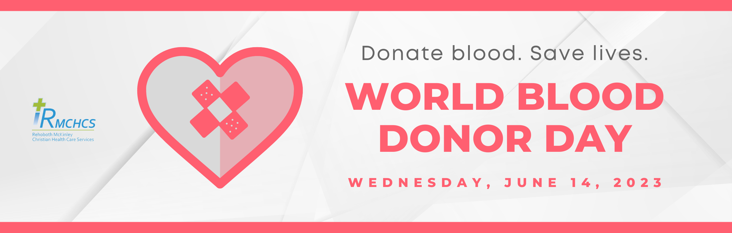 Donate blood. Save lives. World Blood Donor Day. Wednesday, June 14, 2023.