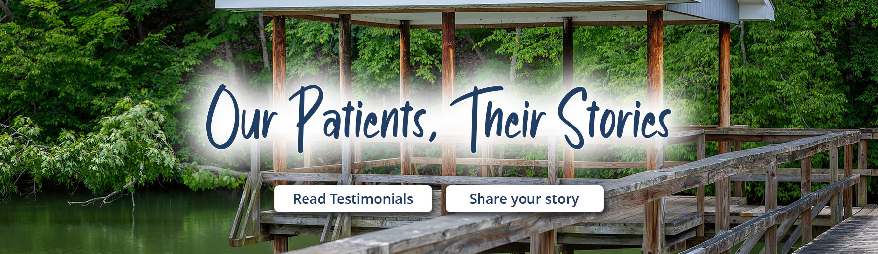 Our Patients,
Their Stories
Read Testimonials
Share Your Story
