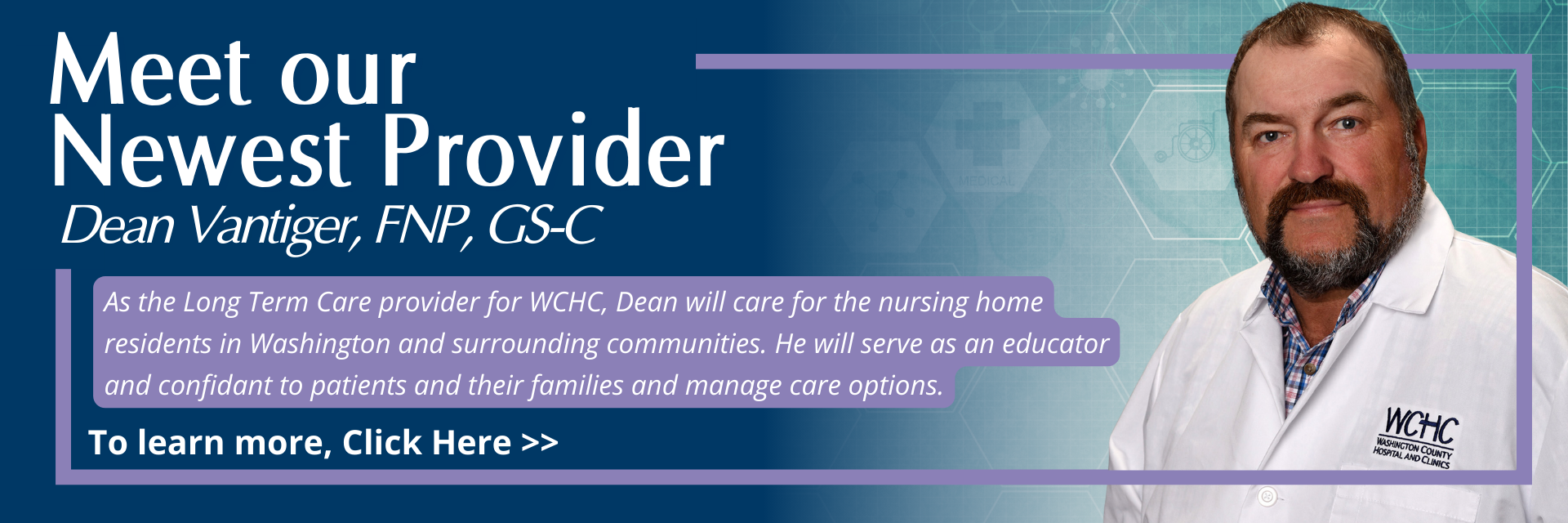 Welcome Dean Vantiger to WCHC - Long Term Care Provider