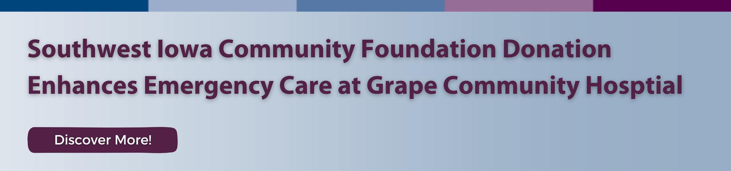Southwest Iowa Community Foundation Donation Enhances Emergency Care at Grape Community Hospital
Discover More!