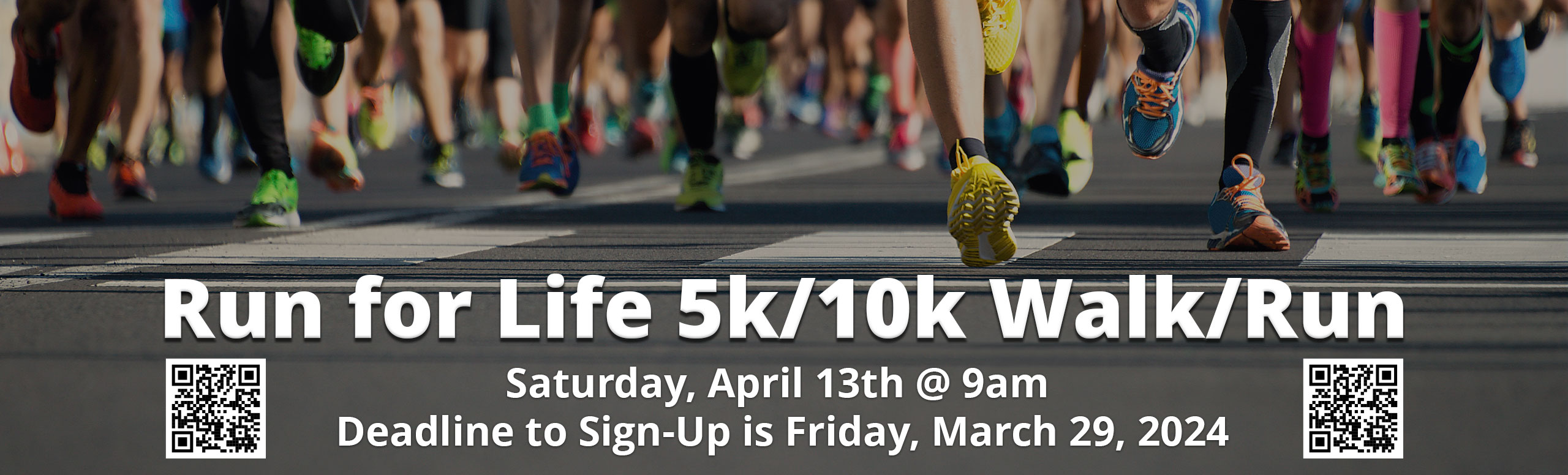 Run for Life 5k/10k Walk/Run
Saturday, April 13th @ 9am 
Deadline to Sign-Up is Friday, March 29, 2024