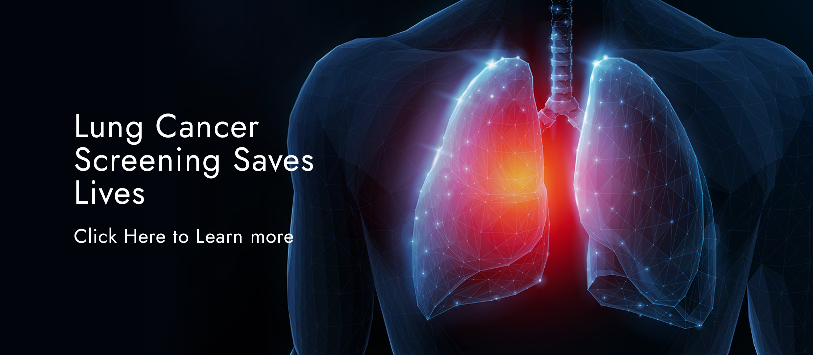 Lung Cancer Screening Saves Lives. Click Here to Learn more.