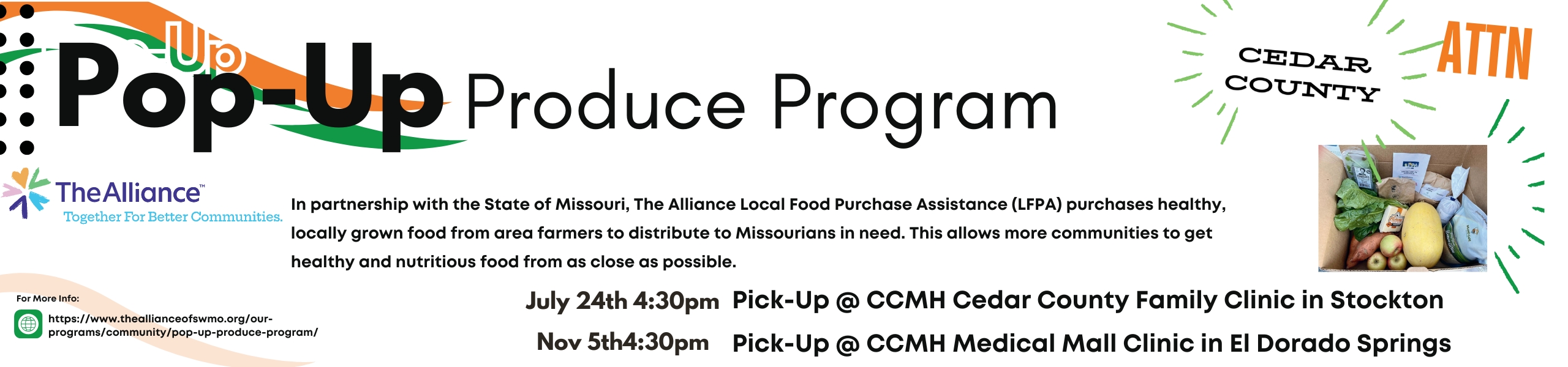 Pop up Produce program pick up in Stockton is July 24th at 4:30 PM at Cedar County Family Clinic 

Pick up in El dorado Springs is November 5th at 4:30 PM at CCMH Med Mall Clinic