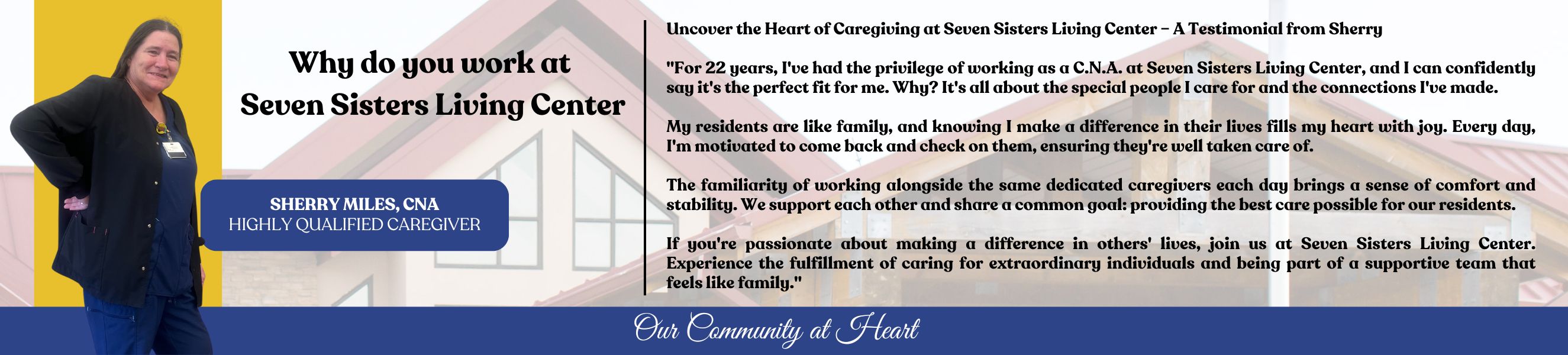 Seven Sisters Living Center Testimony by Sherry Miles, CNA.