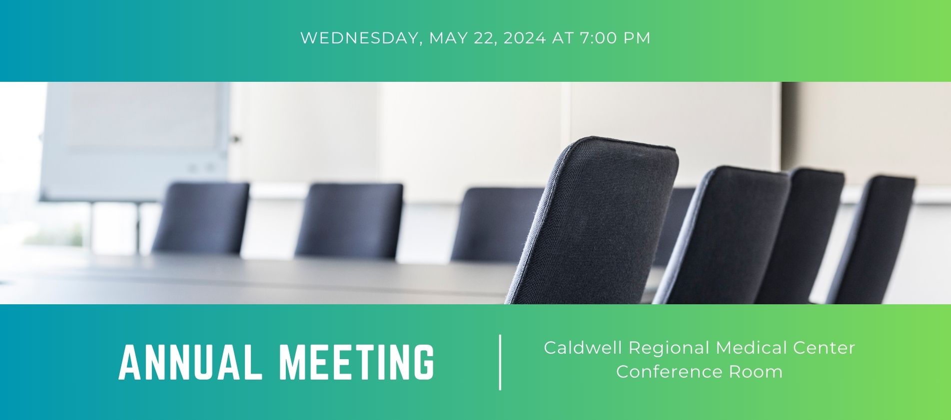 ANNUAl meeting
Wednesday May 22, 2024
Caldwell Regional Medical Center Conference Room