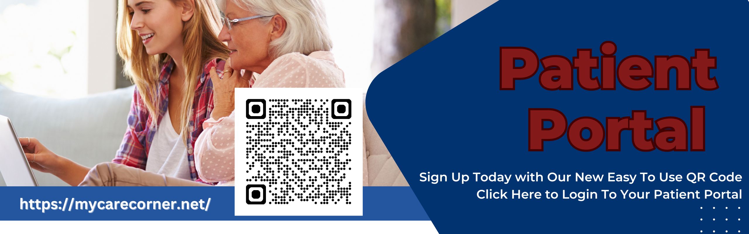 Patient Portal 
Sign up today with our new easy to use QR code
Click here to login to your patient portal 
https://mycarecorner.net/