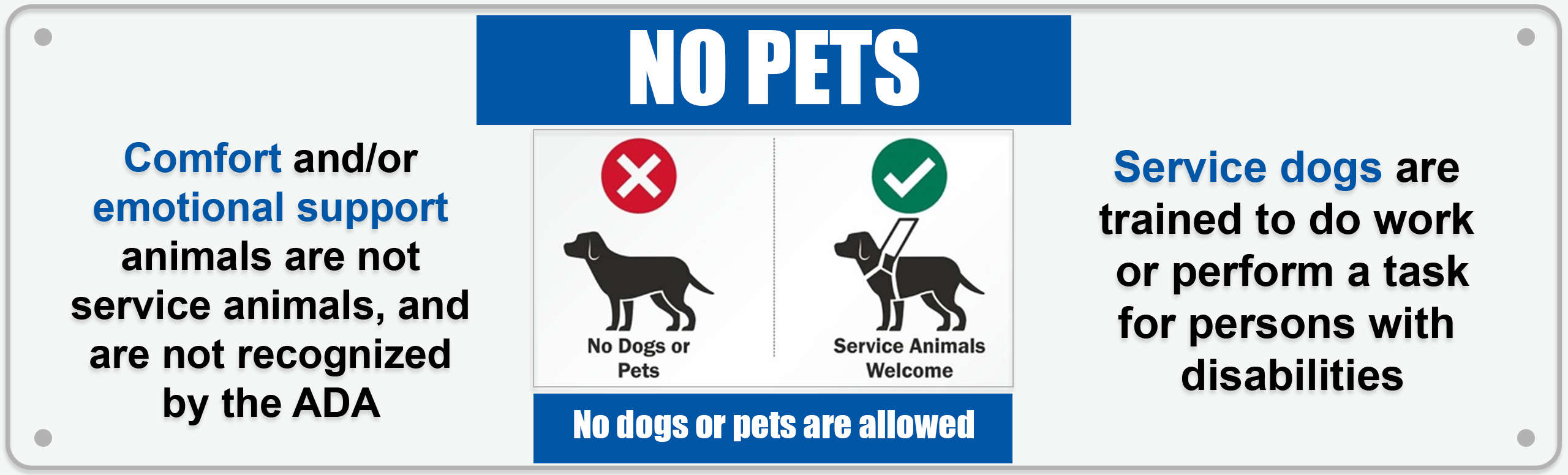 no pets or emotional support animals allowed in the center, service animals are allowed