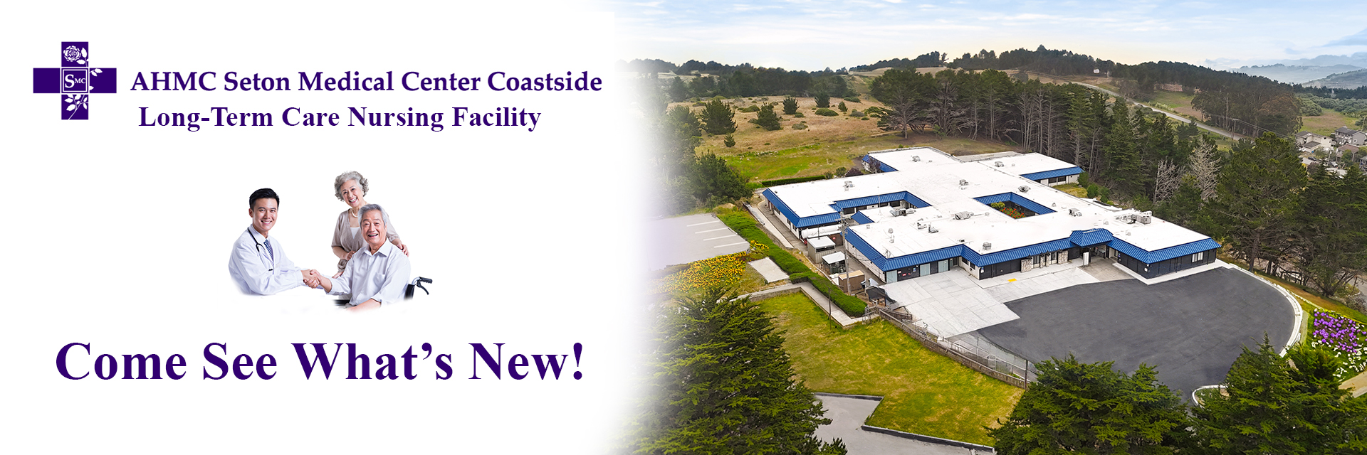 Seton Medical Center Coastside. Long-Term Care Nursing Facility. Come See What's New!