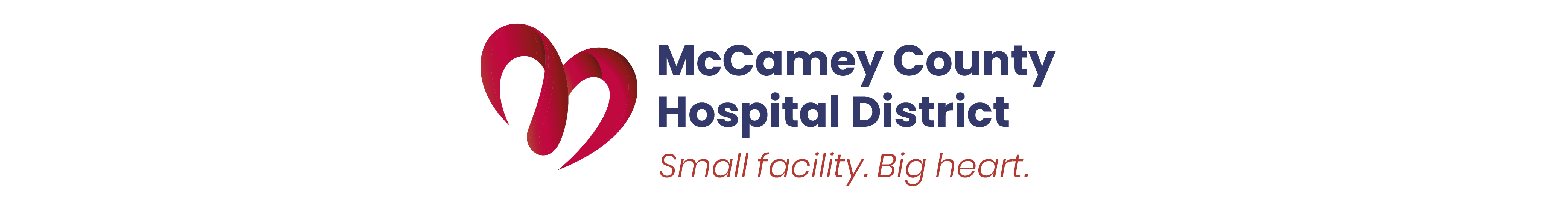 McCamey County Hospital District
Small Facility. Big Heart.