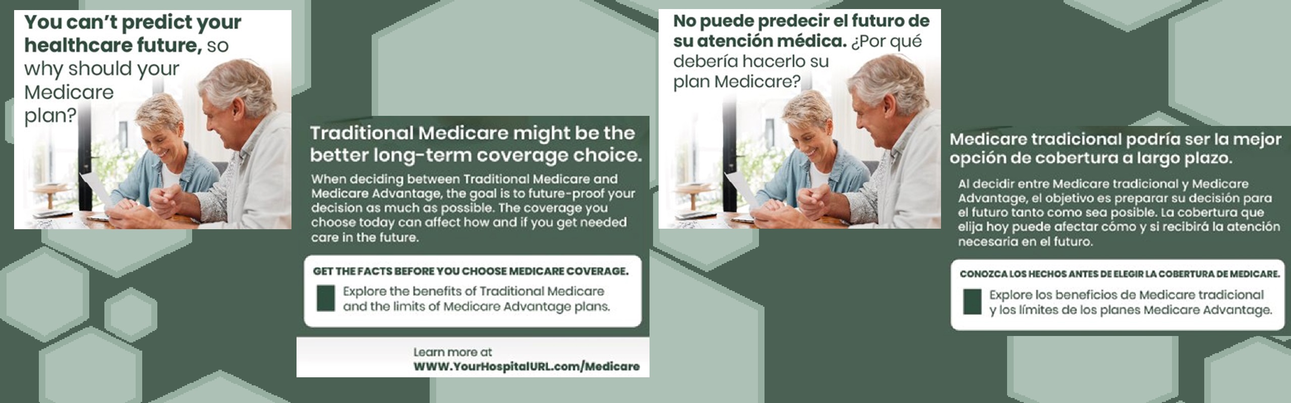 Medicare Plans. Learn more atwww.yourhospitalURL.com/Medicare