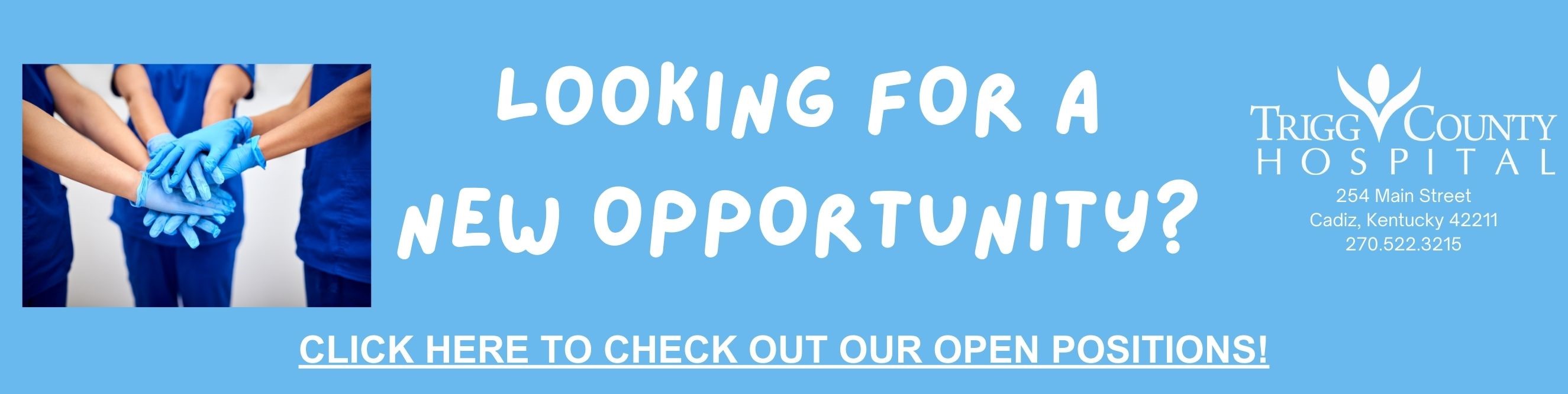 NOW HIRING

TRIGG COUNTY HOSPITAL
254 Main Street
Cadiz, Kentucky 42211
(270) 522-3215

CLICK HERE TO APPLY TODAY!