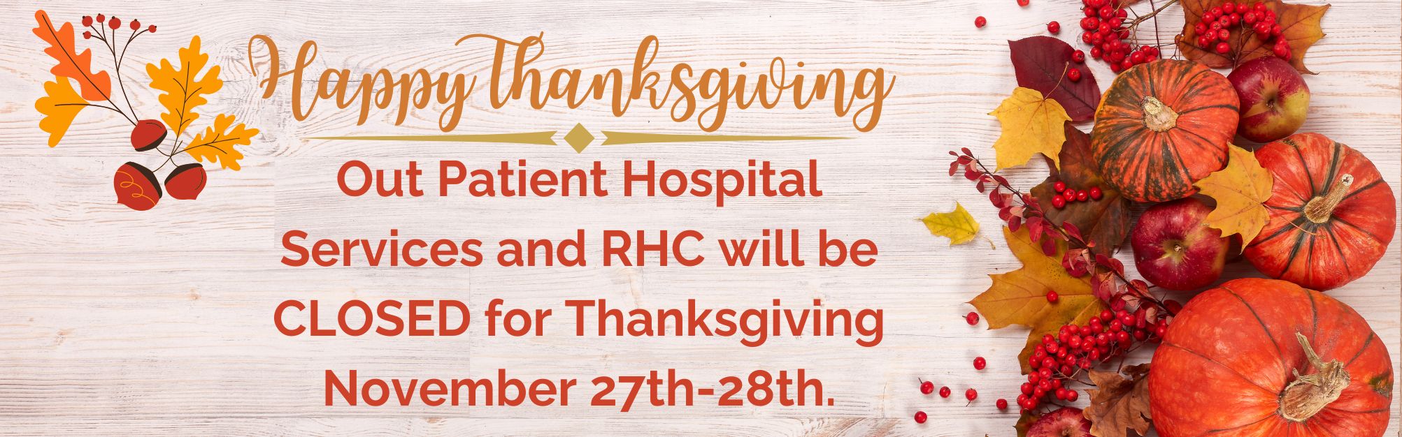 happy thanksgiving RHC is closed with leaves and pumpkins