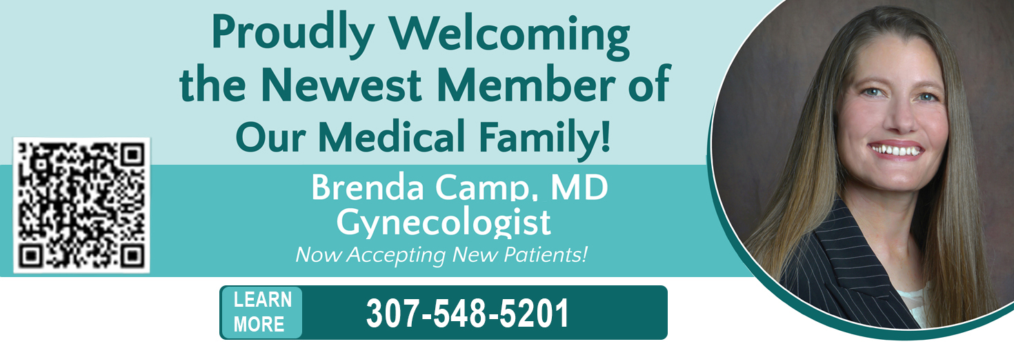 North Big Horn District
Welcomes Dr. Brenda Camp, OB/GYN
Accepting New Patients
Women's Health
Minimally Invasive Gynecologic Surgery
307-548-5201