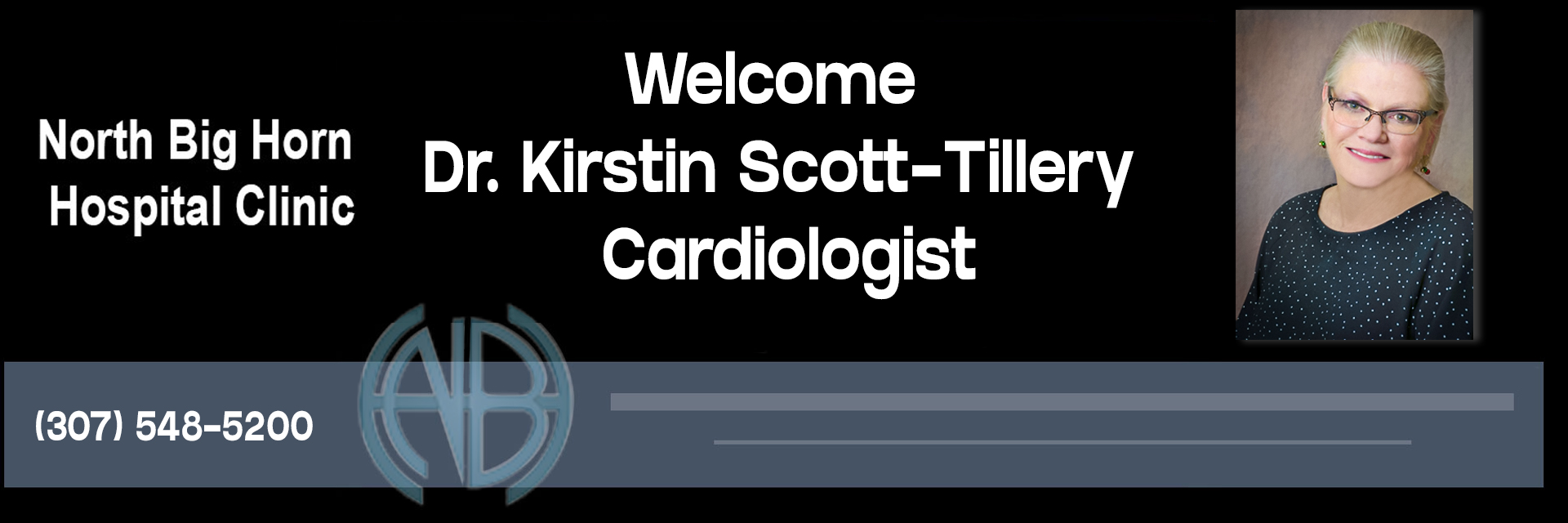 North Big Horn Hospital Clinic welcomes Dr. Kirstin Scott-Tillery, Cardiologist
307-548-5200