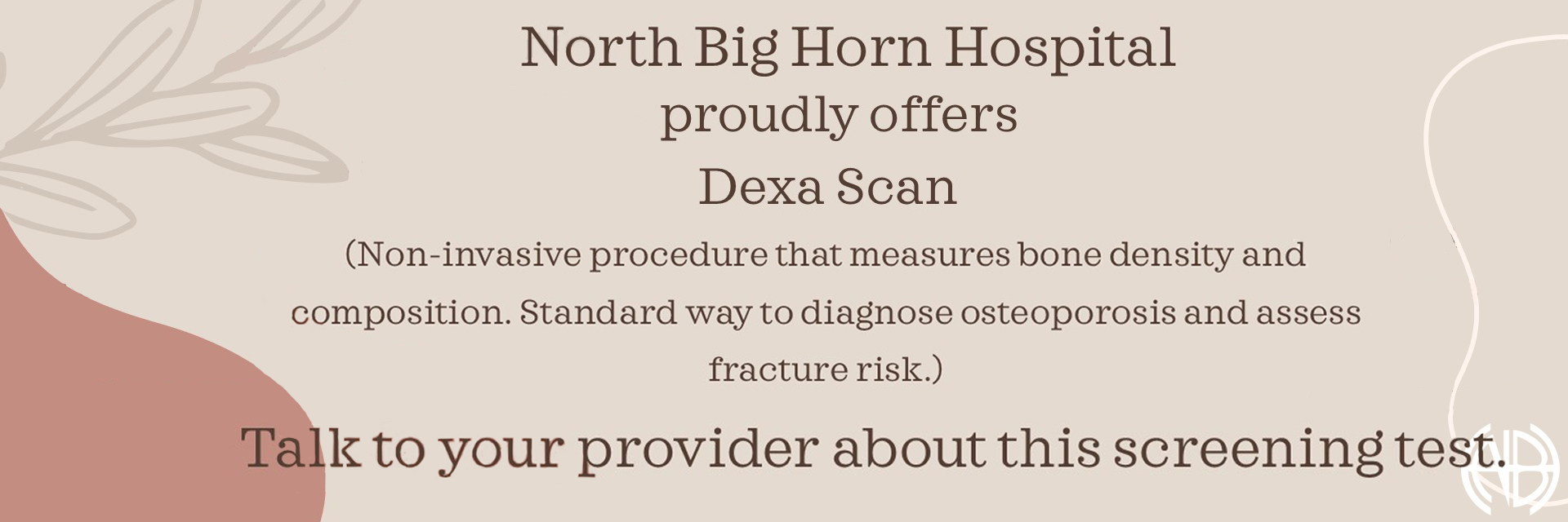 North Big Horn is now offering Dexa Scan