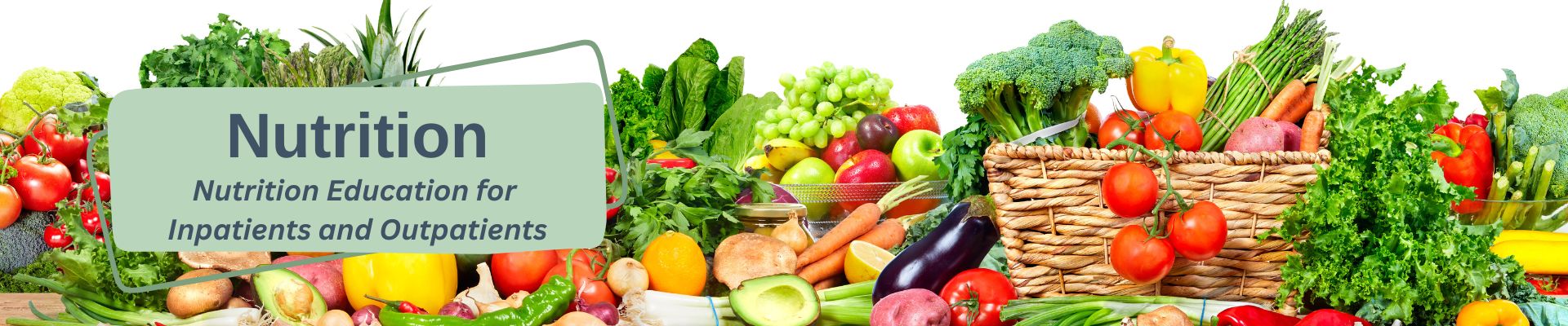 Nutrition providing education for inpatient and outpatients. images of fruit and vegetables