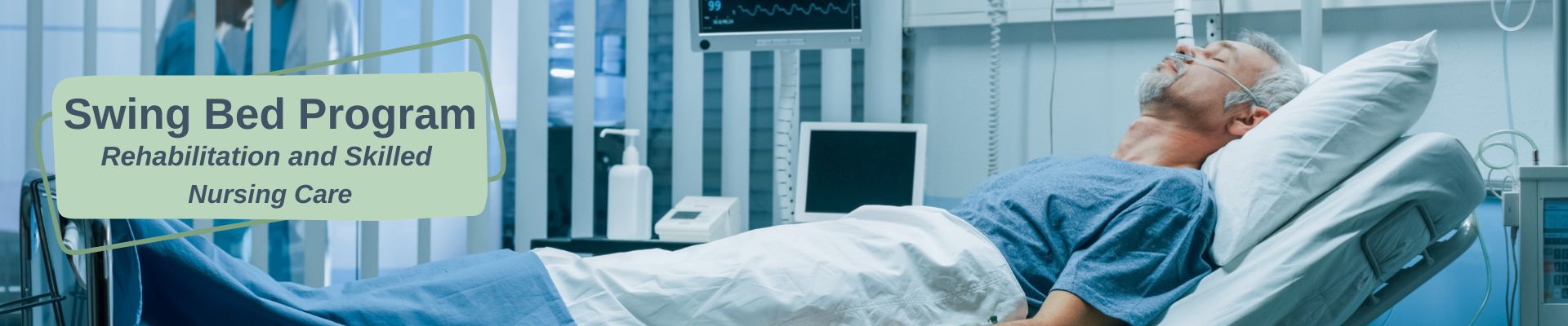 Swing Bed Program rehabilitation and skilled Nursing care