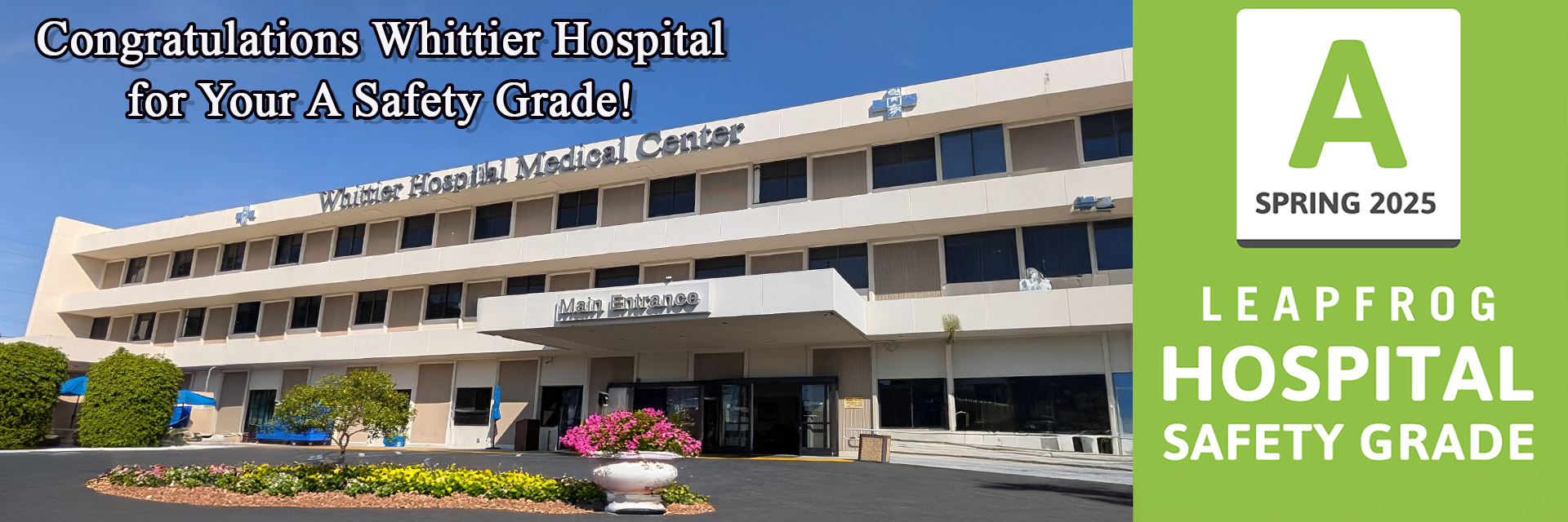 Notice from Leapfrog regarding A safety grade for Whittier Hospital