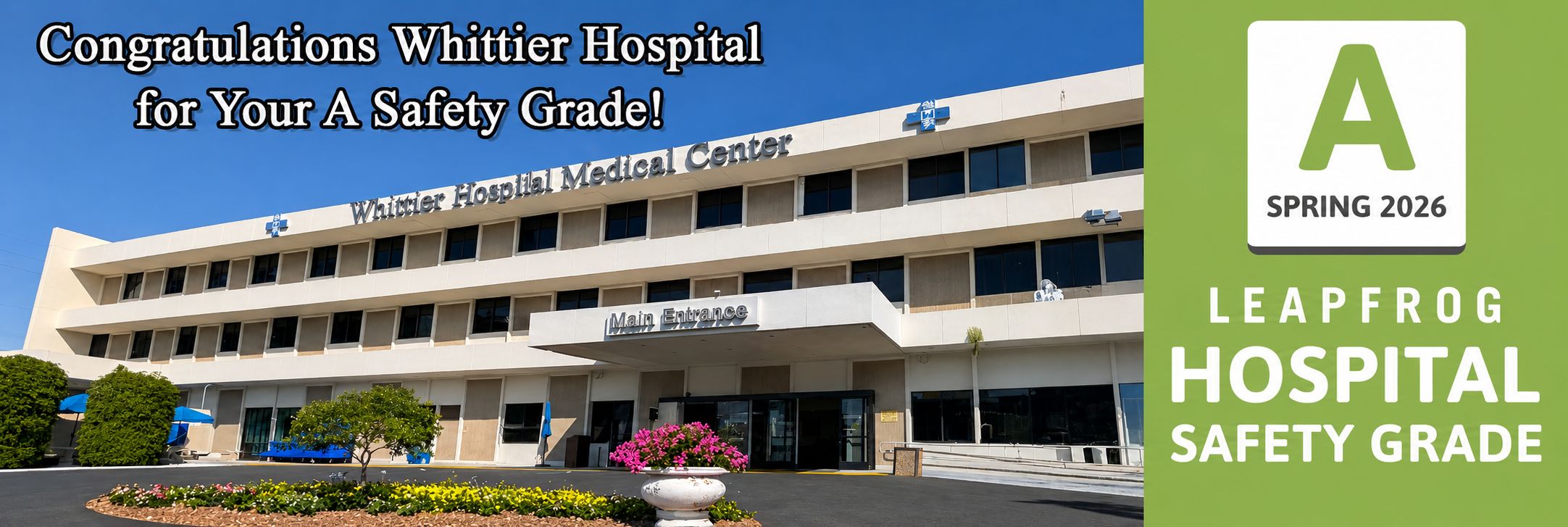 Notice from Leapfrog regarding A safety grade for Whittier Hospital