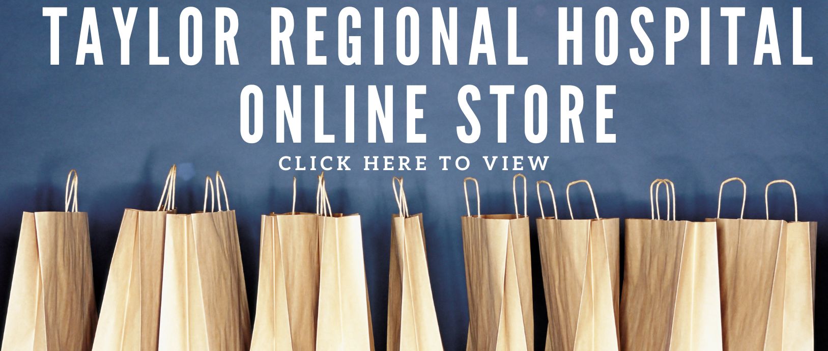 Taylor Regional online store click here to view