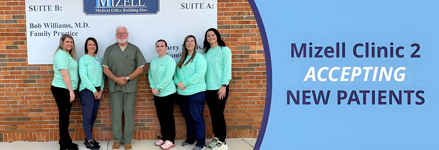 Mizell Clinic 2. ACCEPTING NEW PATIENTS