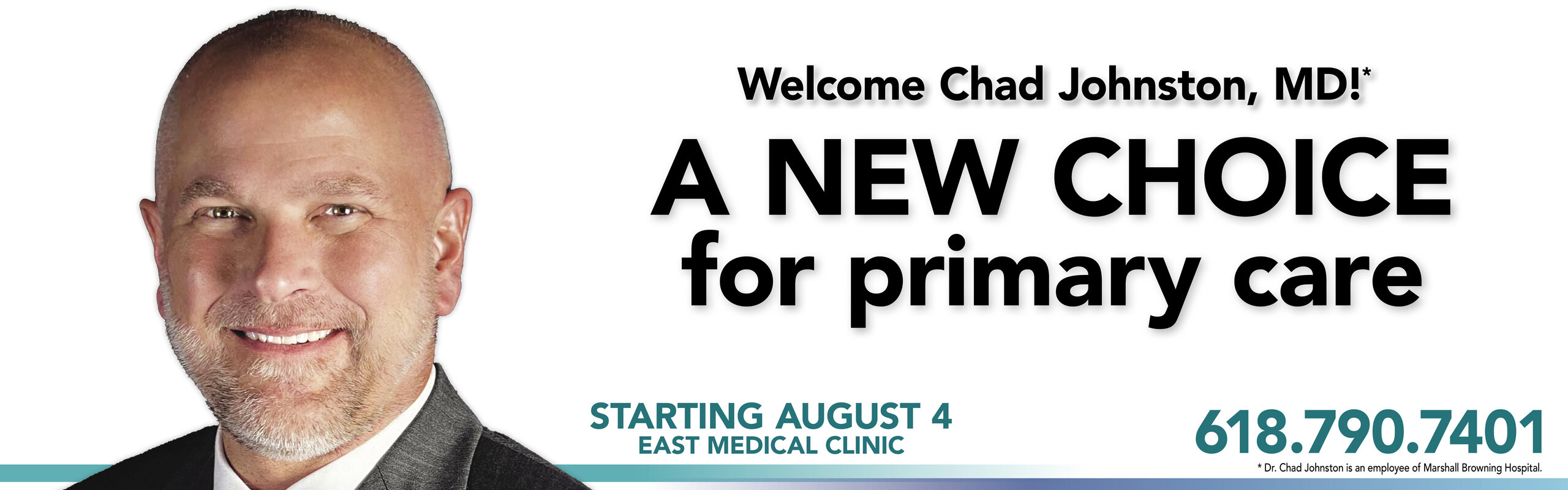 Welcome Chad Johnston, MD
A New Choice for Primary Care
Starting August 4th at East Medical Clinic
618-790-7401