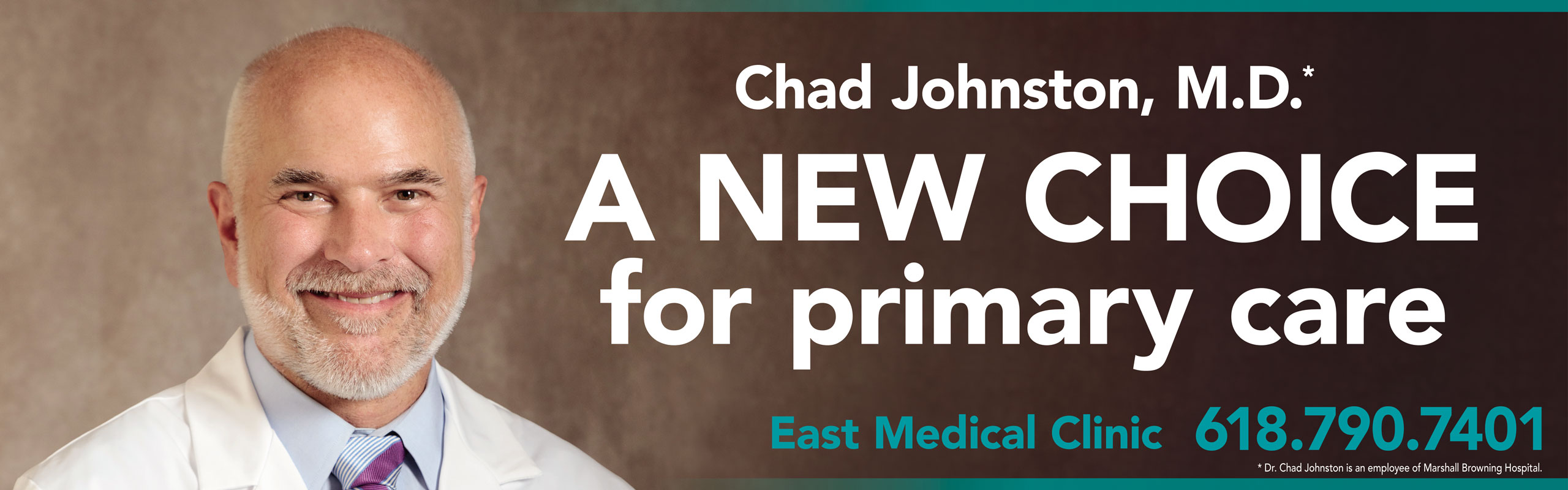 Welcome Chad Johnston, MD
A New Choice for Primary Care
East Medical Clinic
618-790-7401