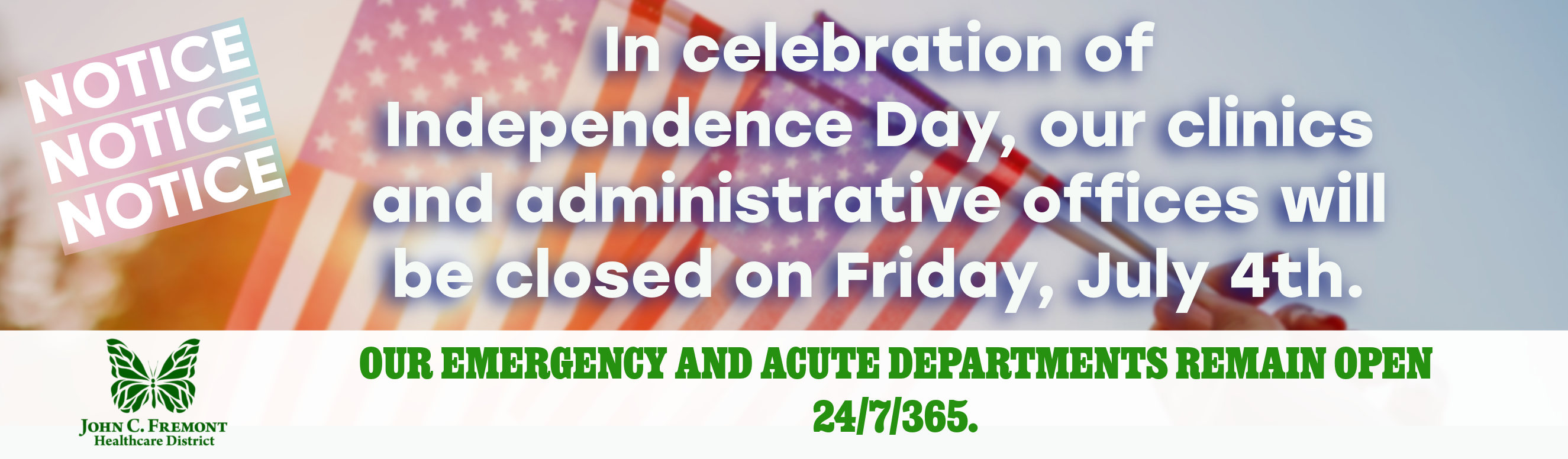 In celebration of Independence Day, our clinics and administrative offices will be closed on Friday, July 4th. Our acute and emergency departments remain open 24/7/365