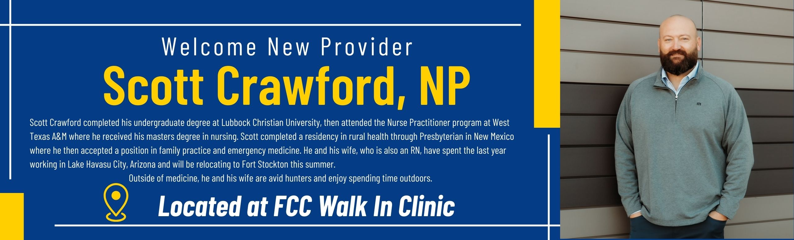 Welcome new provider Scott Crawford, NP. Schedule an appointment today! 432-336-2004